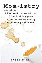 Load image into Gallery viewer, MOMISTRY BOOK by Patty Noel
